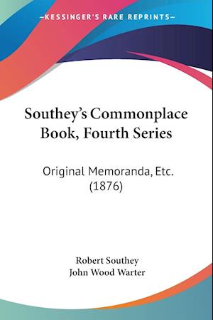 Southey's Commonplace Book, Fourth Series