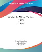 Studies In Minor Tactics, 1915 (1918)