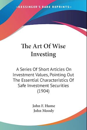 The Art Of Wise Investing