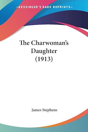 The Charwoman's Daughter (1913)