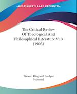 The Critical Review Of Theological And Philosophical Literature V13 (1903)