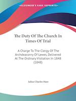 The Duty Of The Church In Times Of Trial