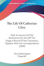 The Life Of Catherine Clive