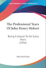 The Professional Years Of John Henry Hobart