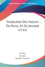 Traduction Des Satyres De Perse, Et De Juvenal (1714)