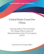 United States Court For China