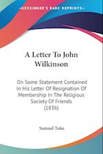 A Letter To John Wilkinson