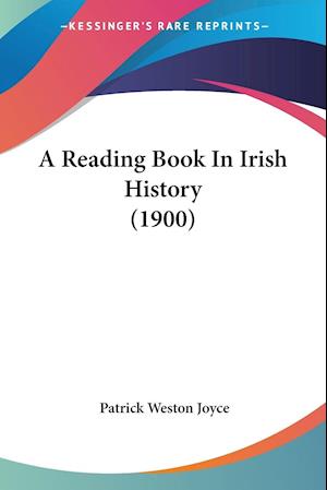 A Reading Book In Irish History (1900)