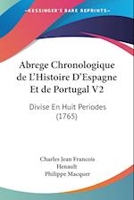 Abrege Chronologique de L'Histoire D'Espagne Et de Portugal V2