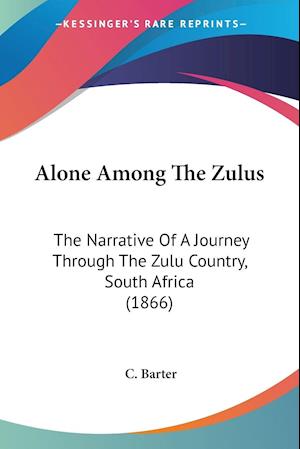 Alone Among The Zulus