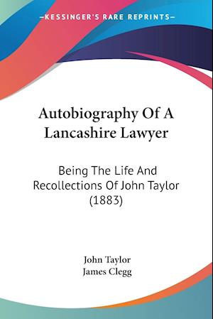 Autobiography Of A Lancashire Lawyer