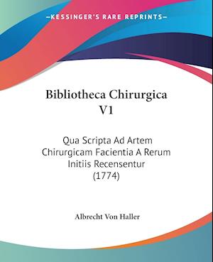 Bibliotheca Chirurgica V1