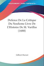 Defence De La Critique Du Neufieme Livre De L'Histoire De M. Varillas (1688)