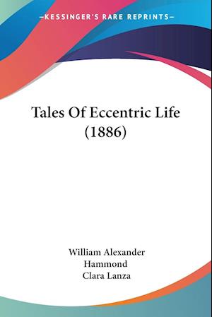 Tales Of Eccentric Life (1886)