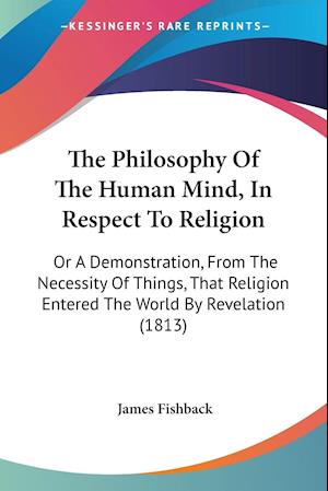 The Philosophy Of The Human Mind, In Respect To Religion