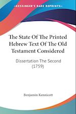 The State Of The Printed Hebrew Text Of The Old Testament Considered