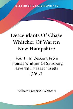 Descendants Of Chase Whitcher Of Warren New Hampshire