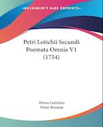 Petri Lotichii Secundi Poemata Omnia V1 (1754)