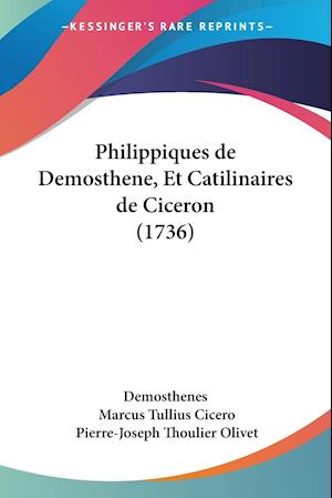 Philippiques de Demosthene, Et Catilinaires de Ciceron (1736)