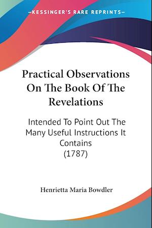 Practical Observations On The Book Of The Revelations