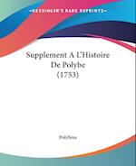 Supplement A L'Histoire De Polybe (1753)