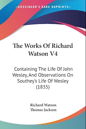 The Works Of Richard Watson V4