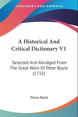 A Historical And Critical Dictionary V1