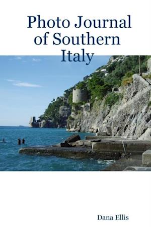 Photo Journal of Southern Italy
