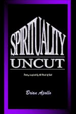 Spirituality Uncut