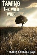 Taming the Wild Wind 