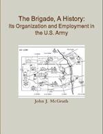 The Brigade, A History