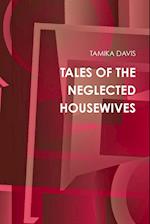 TALES OF THE NEGLECTED HOUSEWIVES