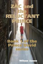 Zac and the Reluctant Prince, Book 1 of the Prince David series 