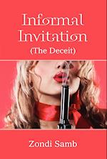 Informal Invitation (The Deceit)