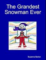 Grandest Snowman Ever