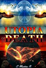 UTOPIA or DEATH