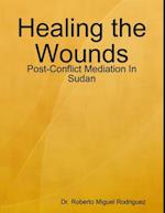 Healing the Wounds - Post-Conflict Mediation In Sudan