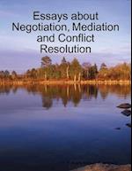 Essays About Negotiation, Mediation and Conflict Resolution