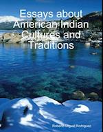 Essays About American Indian Cultures and Traditions