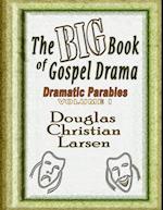 Big Book of Gospel Drama - Dramatic Parables - Volume 1