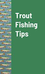 Trout Fishing Tips 