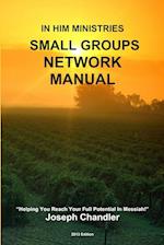 In Him Ministries Small Groups Network Manual 