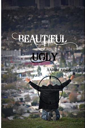 Beautiful Ugly