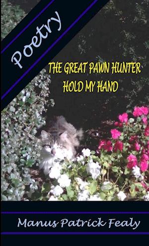 The Great Pawn Hunter - Hold My Hand