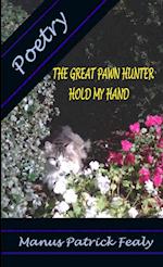 The Great Pawn Hunter - Hold My Hand 