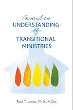 Toward an Understanding of Transitional Ministries 