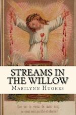 Streams in the Willow: The Story of One Family's Transformation from Original Sin