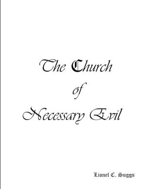 The Church of Necessary Evil