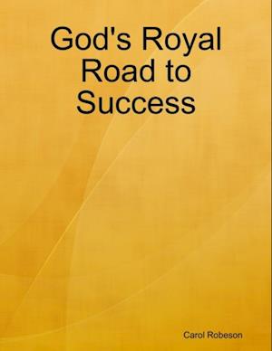 God's Royal Road to Success