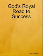 God's Royal Road to Success